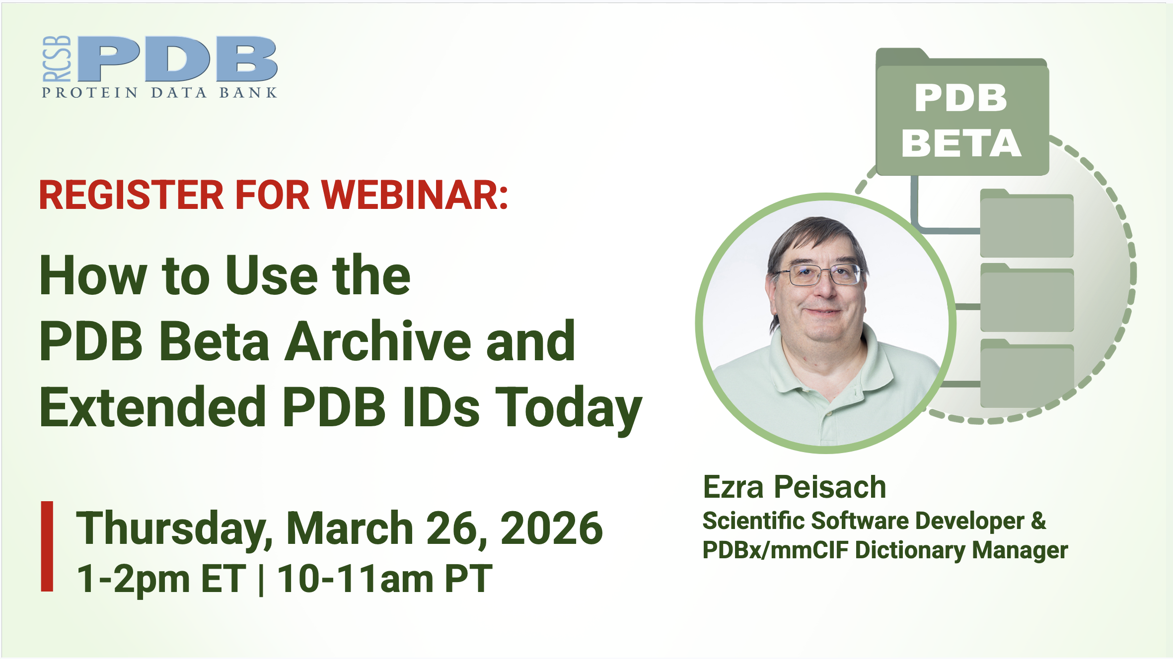 <I>Register for the March 26 Webinar on the New PDB Beta Archive</I>