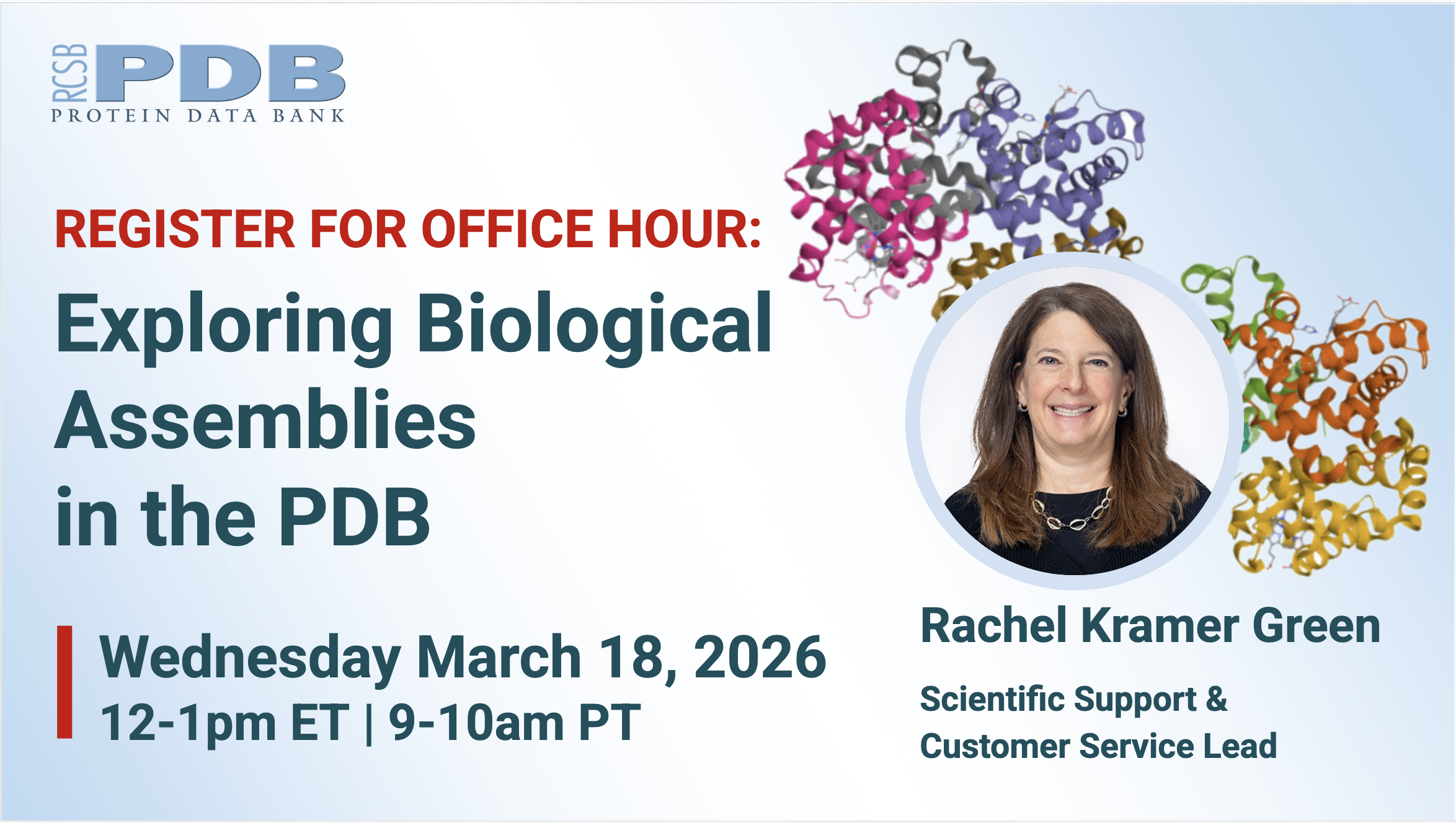 <I>Register for the March 18 Virtual Office Hour on Biological Assemblies</I>